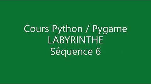 Création de jeu vidéo 2D en python et pygame, Labyrinthe 6/11
