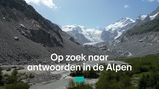 Van Alpen Tot Antarctica De Zoektocht Naar Antwoorden Over Klimaatverandering