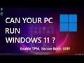 Windows 11: How To Check If Your PC is Compatible | Enable TPM, Secure Boot Etc