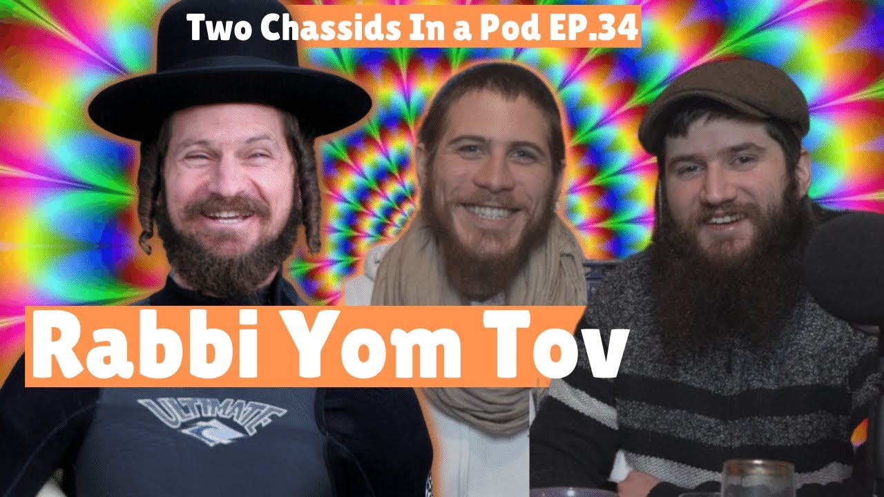 The Possible You - Two Chassids In A Pod EP.34