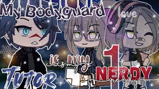 🤓 My Bodyguard is my Nerdy Tutor 😏 (Part 1\/2) || GLMM \/\/ Gacha Life Mini Movie ||