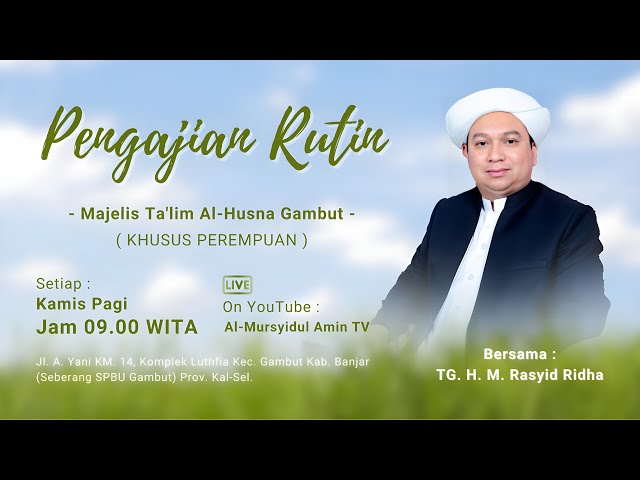 [LIVESTREAM] Majelis Ta'lim  Al - Husna | TGH. M. Rasyid Ridha | Kamis, 9 Mei 2024 class=