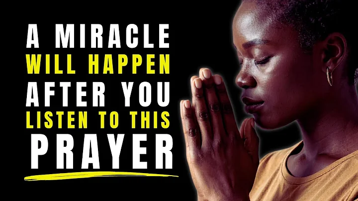 A Miracle Will Happen After You Listen To This Prayer