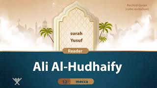 surah Yusuf {{12}} Reader Ali Al-Hudhaify