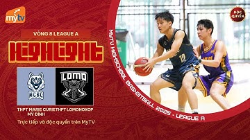 HIGHLIGHTS | THPT MARIE CURIE MỸ ĐÌNH - THPT LOMONOXOP | GIẢI BÓNG RỔ MyTV HSB 2025