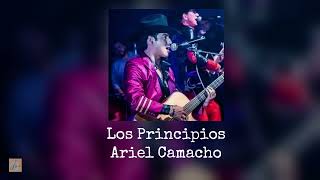 Los Principios Ariel Camacho