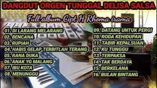 FULL ALBUM CIPT H RHOMA IRAMA COVER ORGEN DELISA SALSA