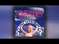 The Presidents Of The United States Of America Love Everybody Full Album The Presidents Of The United States Of America Love Everybody Full Album