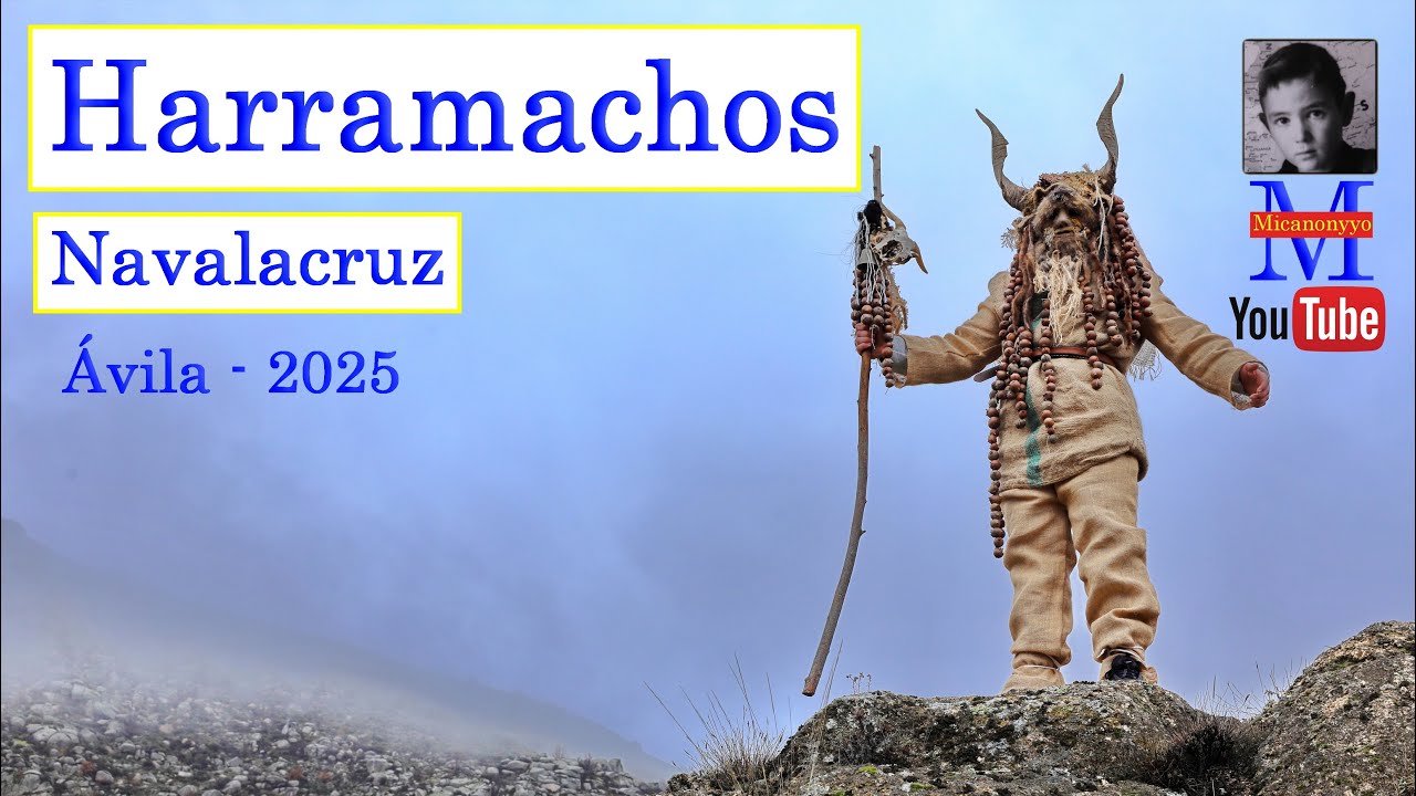 #Navalacruz #Harramachos #Carnaval - 2025 - Pueblos de Ávila  #Micanonyyo