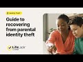 Guide to Recovering from Parental Identity Theft | LifeLock