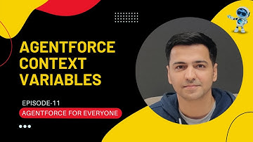Episode 11: Agentforce Context Variables | Pass Data to Agentforce Context Variables from Community