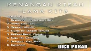 Album Pop Melayu 2025 Kenangan Kisah Lama Kita - Dick Parau