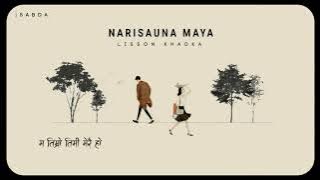 Naresauna maya - Lisson Khadka [ Raw Version]