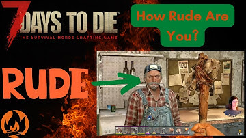 7 Days to Die - Part 9 - Rude Trader Reveal