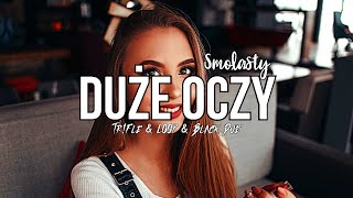 Smolasty - Duże Oczy (Tr!Fle & LOOP & Black Due Bootleg) #smolasty2024 #nowość2024 #dużeoczyremix Resimi