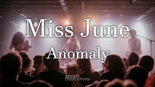 Miss June - Anomaly (Live 09/03/23)