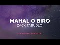 Zack Tabudlo Mahal O Biro Karaoke Version mp3