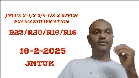 JNTUK 2-1/2-2/3-1/3-2 BTECH EXAMS NOTIFICATION|18-2-2025 #jntuk