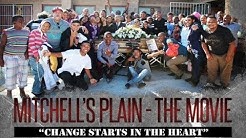 MITCHELL'S PLAIN THE MOVIE "Change Start In The Heart" (full movie) 2016