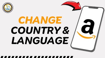How to Change Country/Region & Language on Amazon App