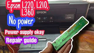 Epson L220 | L210 | L360 no power repair