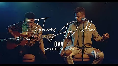 Johnny Drille - Ova (Acoustic Version)