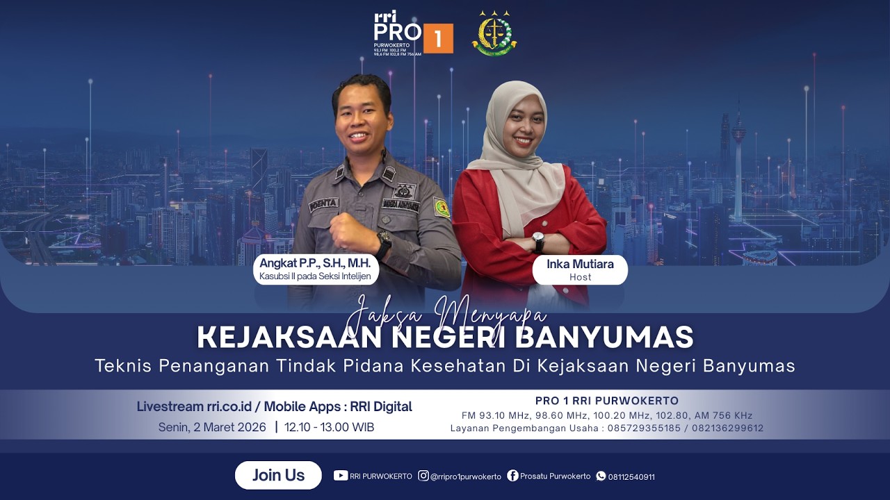 TEKNIS PENANGANAN TINDAK PIDANA KESEHATAN DI KEJAKSAAN NEGERI BANYUMAS | JAKSA MENYAPA