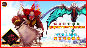 TAMING Crazy BUFFON GIGANTOPITHECUS & PRIME WYVERN | ARK PRIMAL FEAR