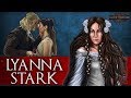 The Life Of Lyanna Stark