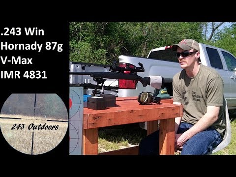 .243 Win: Hornady 87g V-Max; IMR 4831