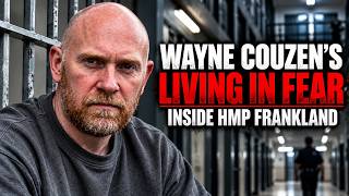 Wayne Couzen’s Life of Fear Inside HMP Frankland
