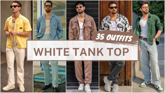 White Tank Top Mens Fashion: Ultimate Style Tips for Every Occasion