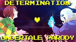 Determination - Undertale Parody (Parody of Irresistible - Fall Out Boy) ft. Lollia