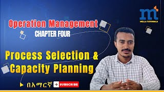 Operation Management: Chapter Four: Process Selection & Capacity Planning #process #capacity