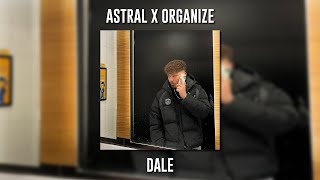 Astral ft. Organize - Dale (Speed Up) Resimi