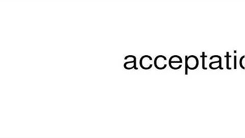 How to pronounce acceptation