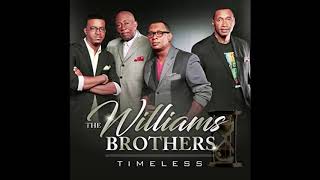 The Williams Brothers-Just Like He Said He Would