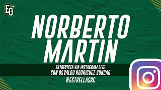 Parte 2 Entrevista vía INSTAGRAM LIVE de nuestra Estrella Norberto Martin