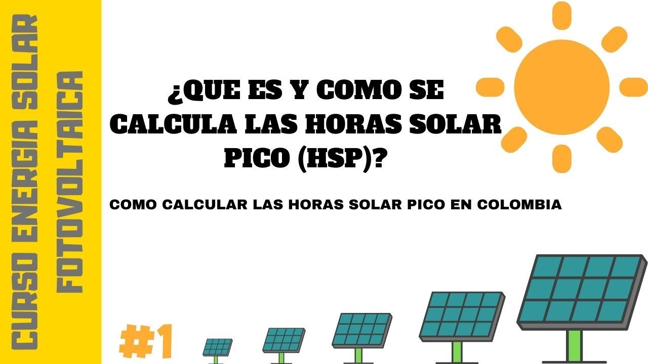 emulsión Queja ligero Como Calcular las Horas Solar Pico || Curso Energía Solar Fotovoltaica -  YouTube