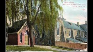 Exploring Bethlehem -  The Old Chapel
