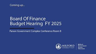 Board of Finance Budget Hearing -  2 -26 -2025