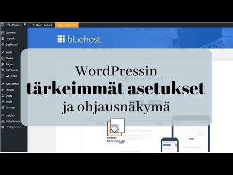 WordPressin tärkeimmät asetukset ja ohjausnäkymä