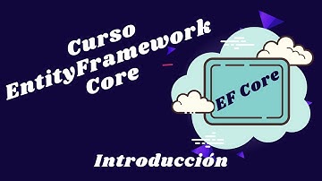 Entity Framework Core - Introducción