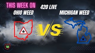 Ohio Weed vs Michigan Weed