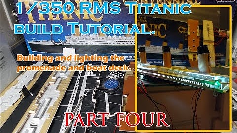 Minicraft 1/350 RMS Titanic Build Tutorial Part 4: Building the Promenade and Boat Deck.