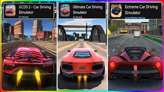 Extreme Car Vs Ultimate Car Vs Ucds 2 Car Driving Simulator Why Is Better?
