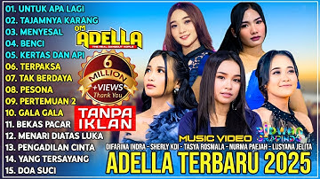 OM ADELLA TERBARU 2025 | DIFARINA INDRA - SHERLY KDI - TASYA ROSMALA - NURMA KDI - LUSYANA JELITA