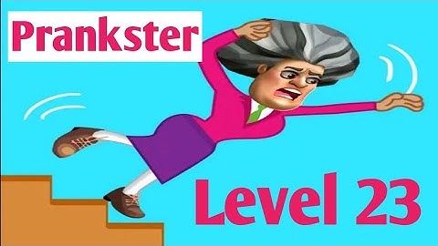 Prankster 3D Level 23 By Z - K Games Androidios Gameplays & Walkthrough