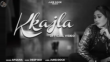 Kkajla (Cover) Afsana Khan | Gurpreet Chattha | Latest Punjabi Sad Song | Juke Dock