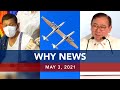 UNTV: WHY NEWS | May 3, 2021